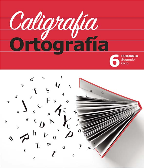 CALIGRAFIA ORTOGRAFIA 6 PRIMARIA