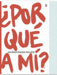 ¿POR QUE A MI? - LOQUELEO