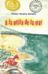 A LA ORILLA DEL MAR - LOQUELEO (desde 10 años)