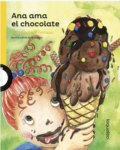 ANA AMA EL CHOCOLATE - LOQUELEO (desde 6 años)