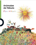 ANIMALES DE FABULA (desde 4 años)