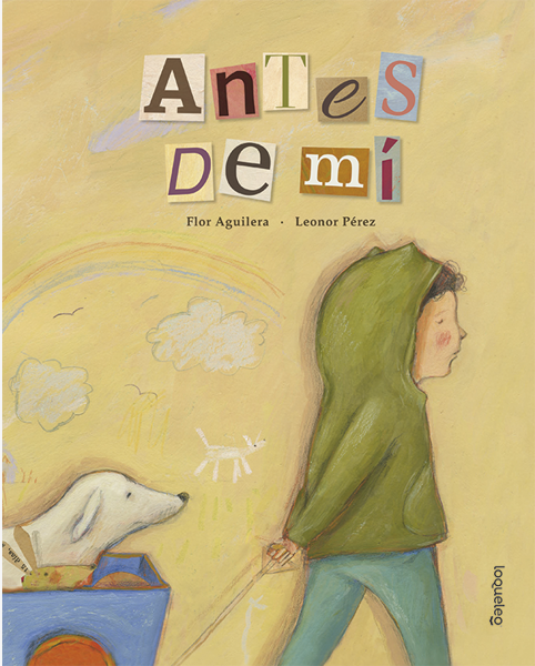 ANTES DE MI - LOQUELEO