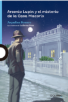 ARSENIO LUPIN Y EL MISTERIO DE LA CASA MACORIX - LOQUELEO (desde 12 años)