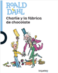 CHARLIE Y LA FABRICA DE CHOCOLATE - LOQUELEO (desde 12 años)