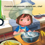 CUANDO SEA GRANDE QUIERO SER... CHEF - LOQUELEO (desde 4 años)
