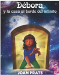 DEBORA Y LA CASA AL BORDE DEL INFINITO - LOQUELEO