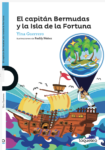 EL CAPITAN BERMUDAS Y LA ISLA DE LA FORTUNA - LQL (desde 12 años)