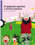 EL GIGANTE EGOISTA Y OTROS CUENTOS - LOQUELEO (desde 8 años)