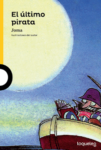 EL ULTIMO PIRATA - LOQUELEO (desde 6 años)