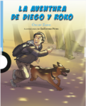 LA AVENTURA DE DIEGO Y ROKO - LOQUELEO (desde 12 años)