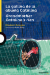 LA GALLINA DE LA ABUELA CATALINA - LOQUELEO (desde 6 años)