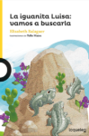 LA IGUANITA LUISA: VAMOS A BUSCARLA - LOQUELEO (desde 6 años)