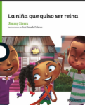 LA NIÑA QUE QUISO SER REINA - LOQUELEO (desde 4 años)