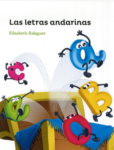 LAS LETRAS ANDARINAS - LOQUELEO (desde 4 años)