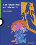 LOS FANTASMAS EN MI CUARTO - LOQUELEO (desde 4 años)