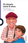 MI ABUELO TIENE 8 AÑOS - LOQUELEO (desde 8 años)