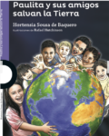 PAULITA Y SUS AMIGOS SALVAN LA TIERRA - LOQUELEO (desde 8 años)