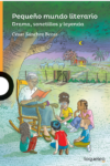 PEQUEÑO MUNDO LITERARIO 2ED - LOQUELEO (desde 10 años)