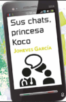 SUS CHAT, PRINCESA KOCO - LOQUELEO (desde 12 años)