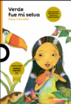 VERDE FUE MI SELVA - LOQUELEO (desde 10 años)