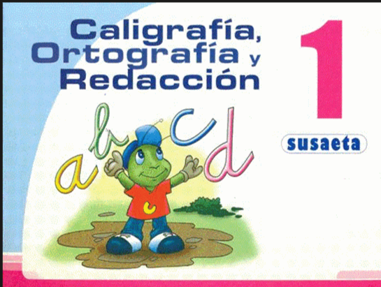 CALIGRAFIA, ORTOGRAFIA Y REDACCION NO. 1 - PRIMARIA