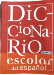 DICCIONARIO ESCOLAR DEL ESPANOL