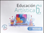 EDUCACION ARTISTICA NO. 6 PRIMARIA