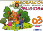 FORMACION INTEGRAL, HUMANA Y RELIGIOSA 03