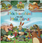 HOLA TRANQUILIDAD (EL BOSQUE DE EMOCIONES)