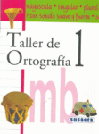 TALLER DE ORTOGRAFIA NO. 1