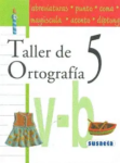 TALLER DE ORTOGRAFIA NO. 5