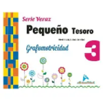 GRAFOMOTRICIDAD PEQUEÑO TESORO SERIE VERAZ 3