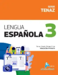 LENGUA ESPAÑOLA 3, Serie Tenaz