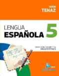 LENGUA ESPAÑOLA 5, Serie Tenaz