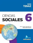 CIENCIAS SOCIALES 6, Serie Tenaz