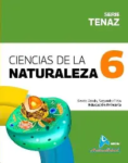 CIENCIAS NATURALES 6, Serie Tenaz