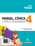 MORAL, CÍVICA Y ÉTICA CIUDADANA 4, Serie Tenaz / NUEVO**