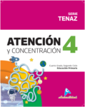 ATENCIÓN Y CONCENTRACIÓN 4, Serie Tenaz / NUEVO**