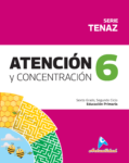 ATENCIÓN Y CONCENTRACIÓN 6, Serie Tenaz / NUEVO**