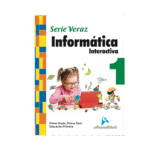 INFORMATICA INTERACTIVA SERIE VERAZ 1
