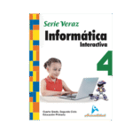 INFORMATICA INTERACTIVA SERIE VERAZ 4