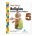 FORMACION HUMANA Y RELIGIOSA SERIE VERAZ 5