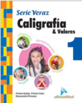 CALIGRAFIA Y VALORES SERIE VERAZ 1