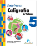 CALIGRAFIA Y VALORES SERIE VERAZ 5