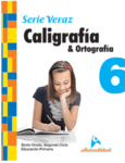 CALIGRAFIA Y ORTOGRAFIA SERIE VERAZ 6