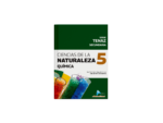 CIENCIAS DE LA NATURALEZA 5 SECUNDARIA, Serie Tenaz
