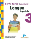 LENGUA ESPAÑOLA SECUNDARIA, SERIE VERAZ 3