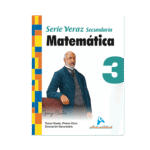 MATEMATICA SECUNDARIA, SERIE VERAZ 3