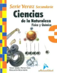 CIENCIAS DE LA NATURALEZA SECUNDARIA, SERIE VERAZ 3