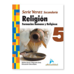 FORMACION HUMANA Y RELIGIOSA SECUNDARIA, SERIE VERAZ 5